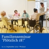 Familienseminar – Plötzlich 18!